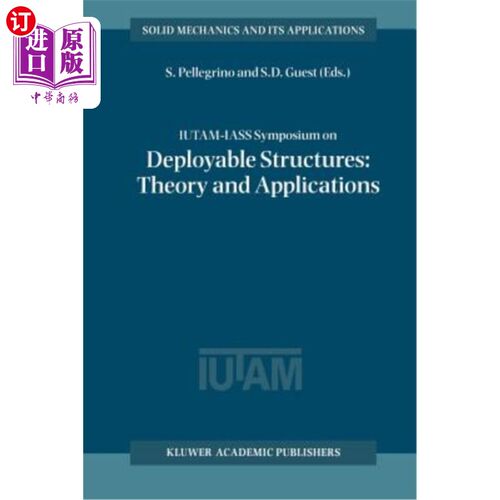 海外直订Iutam-Iass Symposium on Deployable Structures: Theory and Applications: Proceedi Iutam- iass可展开结