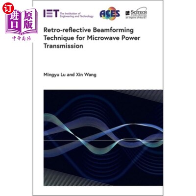 海外直订Retro-Reflective Beamforming Technique for Microwave Power Transmission 微波功率传输的反向反射波束形成技术