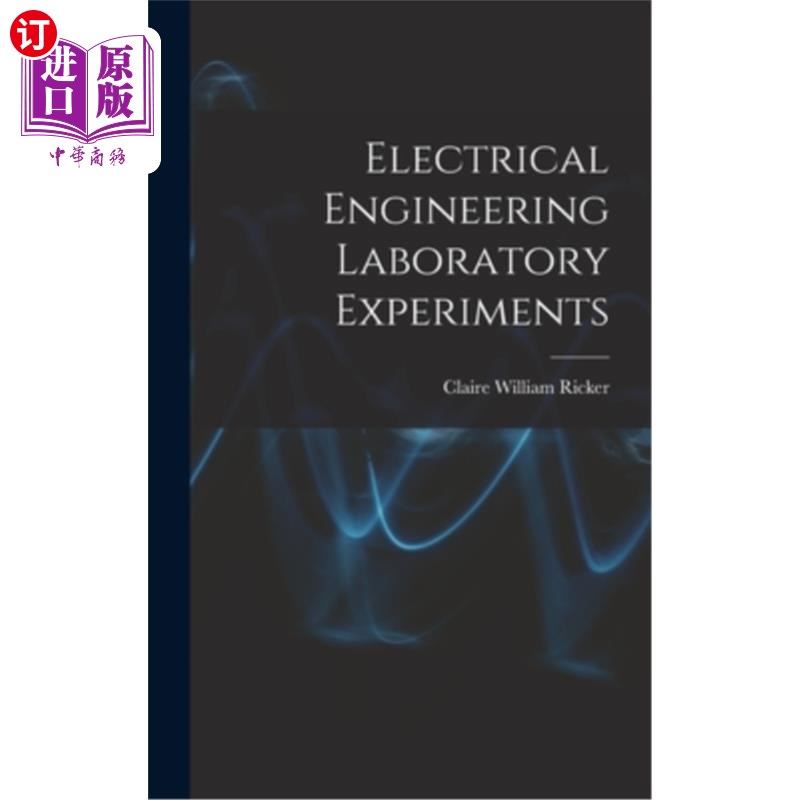 海外直订Electrical Engineering Laboratory Experiments 电气工程实验室实验