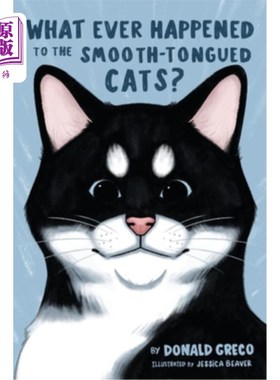海外直订What Ever Happened to the Smooth-Tongued Cats? 伶牙俐齿的猫到底怎么了?