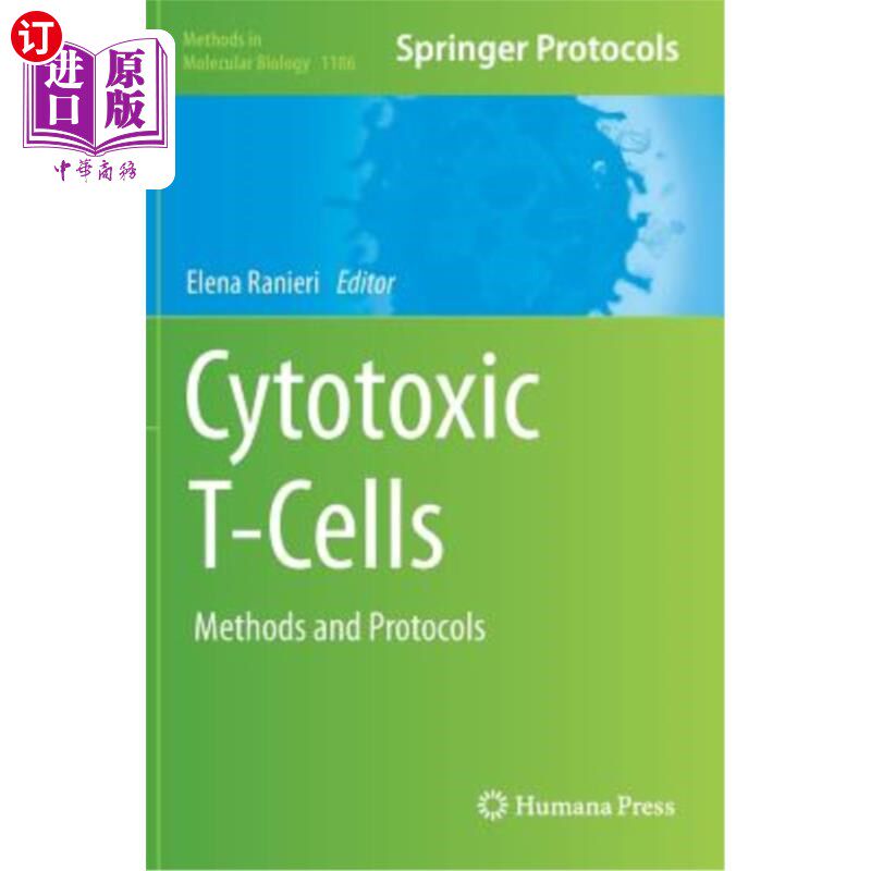 海外直订Cytotoxic T-Cells: Methods and Protocols 细胞毒性T细胞:方法和方案
