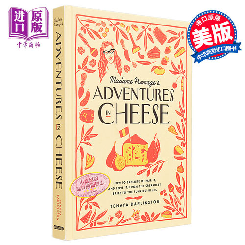 现货 Fromage夫人的奶酪冒险 Madame Fromages Adventures in Cheese 英文原版 Tenaya Darlington 美食食谱【中商原版】