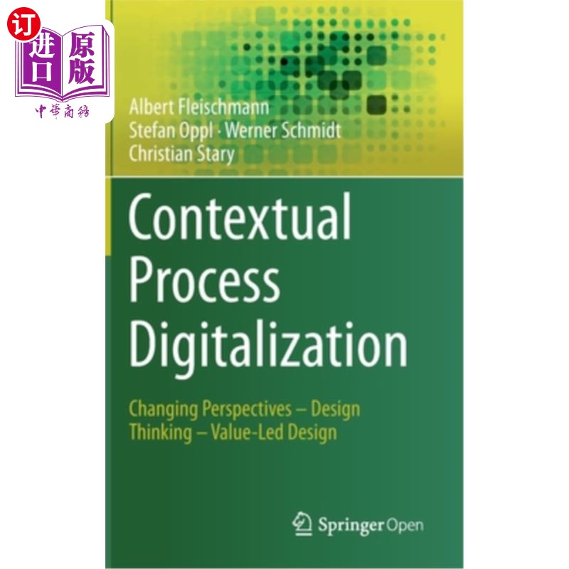 海外直订Contextual Process Digitalization: Changing Perspectives - Design Thinking - Val 情境过程数字化:改变视角-设