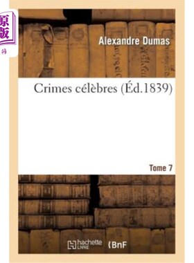 海外直订法语 Crimes Célèbres. Tome 7 著名的罪行。第7卷