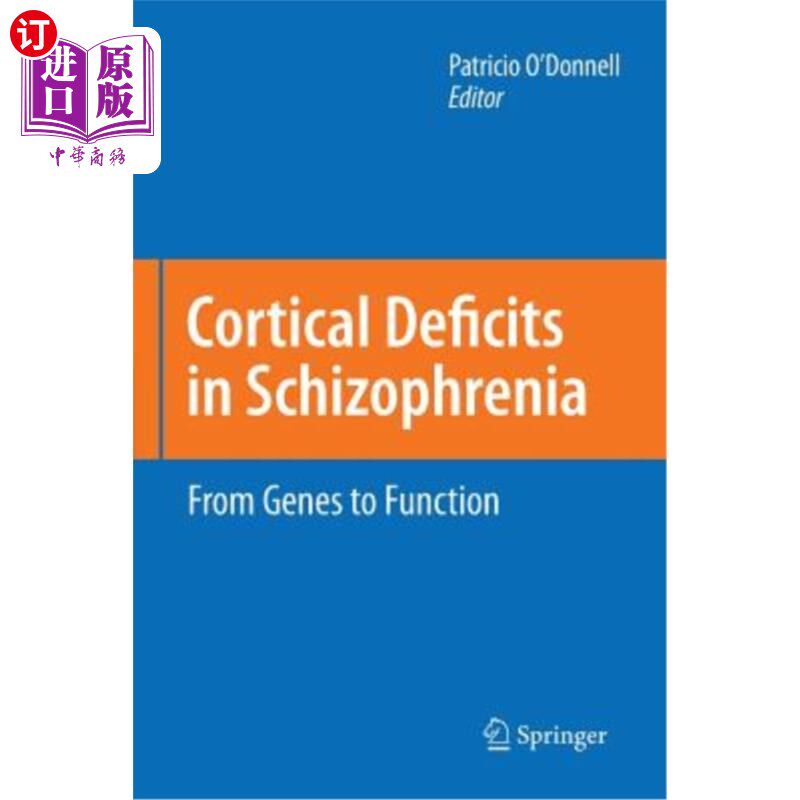 海外直订医药图书Cortical Deficits in Schizophrenia: From Genes to Function 精神分裂症的皮质缺陷:从基因到功能