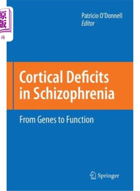 海外直订医药图书Cortical Deficits in Schizophrenia: From Genes to Function 精神分裂症的皮质缺陷:从基因到功能
