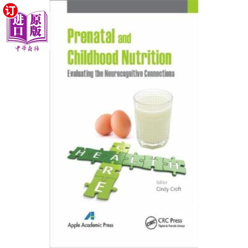 海外直订医药图书Prenatal and Childhood Nutrition: Evaluating the Neurocognitive Connections 产前和儿童营养：评估神