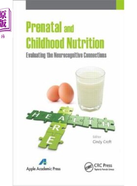 海外直订医药图书Prenatal and Childhood Nutrition: Evaluating the Neurocognitive Connections 产前和儿童营养：评估神