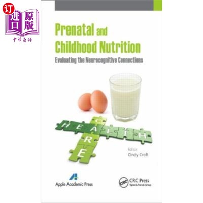 海外直订医药图书Prenatal and Childhood Nutrition: Evaluating the Neurocognitive Connections 产前和儿童营养：评估神