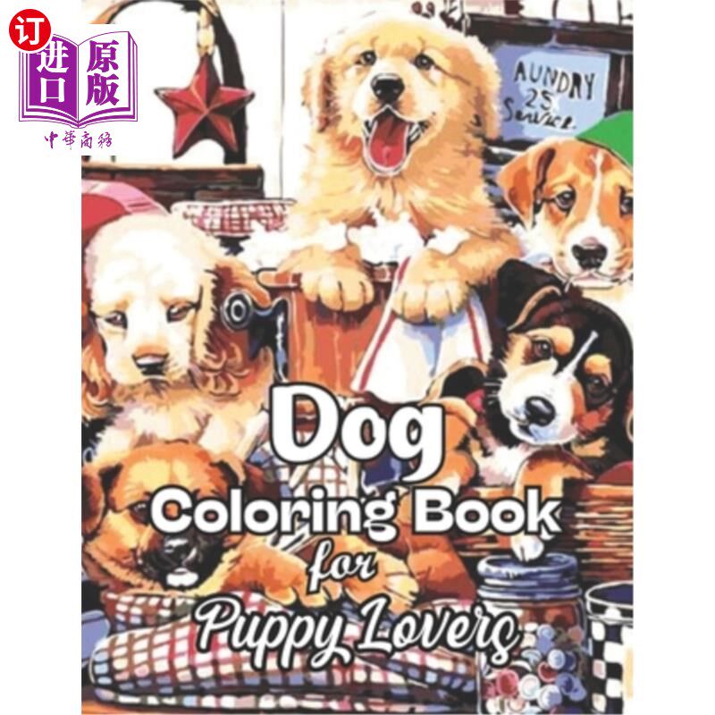 【中商海外直订】dog coloring book for puppy lovers: cute dog lov