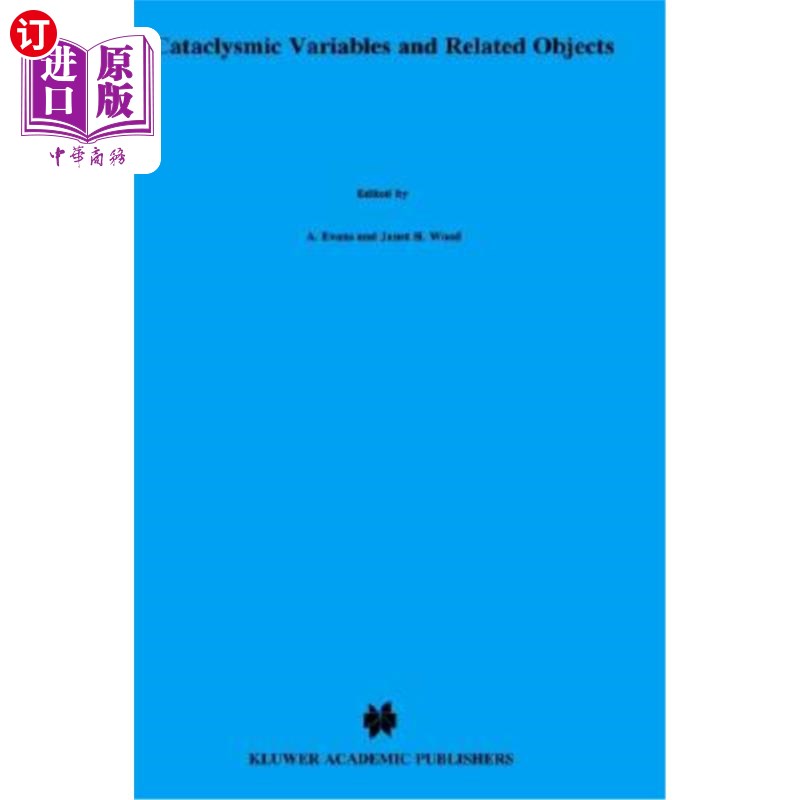 海外直订Cataclysmic Variables and Related Objects: Proceedings of the 158th Colloquium o 大灾变变量和相关天体:第158