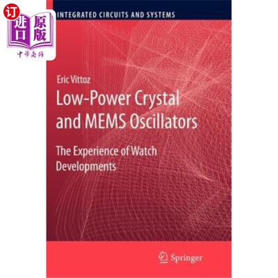 海外直订Low-Power Crystal and Mems Oscillators: The Experience of Watch Developments 低功率晶体和Mems振荡器:钟表发
