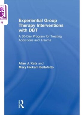 海外直订医药图书Experiential Group Therapy Interventions with Dbt: A 30-Day Program for Treating 体验团体治疗干预与