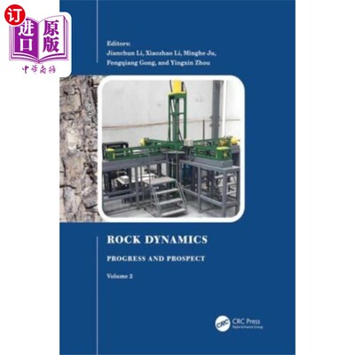 海外直订Rock Dynamics: Progress and Prospect, Volume 2 岩石动力学:进展与展望，第2卷