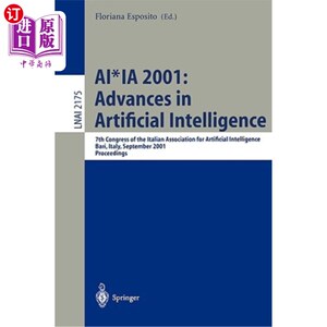 海外直订Ai*ia 2001: Advances in Artificial Intelligence: 7th Congress of the Italian Ass Ai*ia 2001