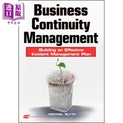 现货 业务连续性管理 建立有效的事件管理计划 Business Continuity Management 英文原版 Michael Blyth 中商