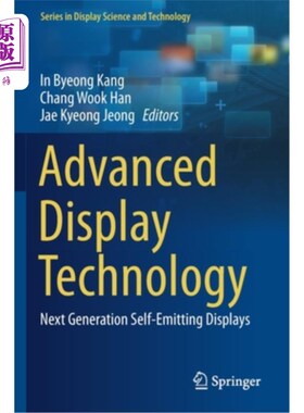 Advanced Display Technology: Next Generation Self-Emitting Displays 先进显示技术:下一代自发光显示器【中商原版】