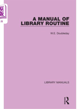 海外直订A Manual of Library Routine 图书馆日常工作手册