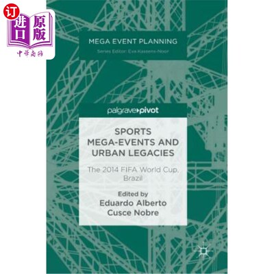 海外直订Sports Mega-Events and Urban Legacies: The 2014 Fifa World Cup, Brazil 体育盛事和城市遗产:2014年巴西世界杯