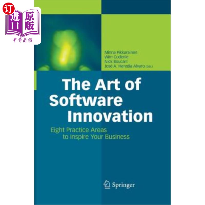 海外直订The Art of Software Innovation: Eight Practice Areas to Inspire Your Business 软件创新的艺术：八个实践领域