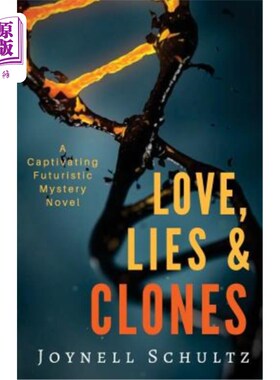 海外直订Love, Lies & Clones 爱、谎言和克隆人