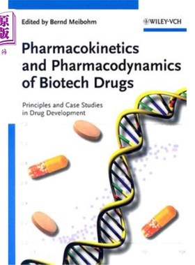 海外直订Pharmacokinetics and Pharmacodynamics of Biotech Drugs: Principles and Case Stud 生物技术药物的药代动力学和