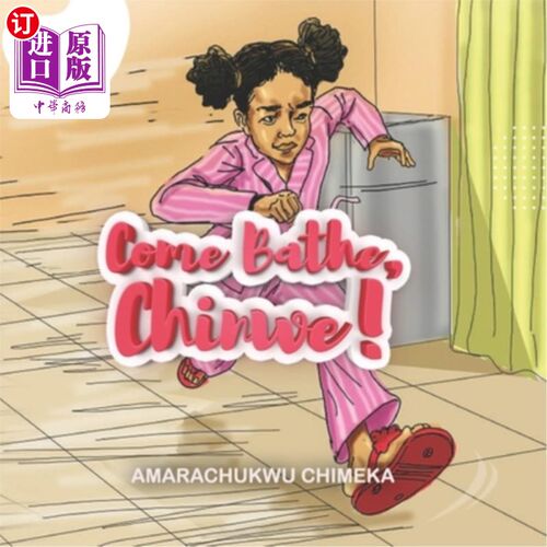 海外直订Come Bathe, Chinwe! 来洗澡,Chinwe !