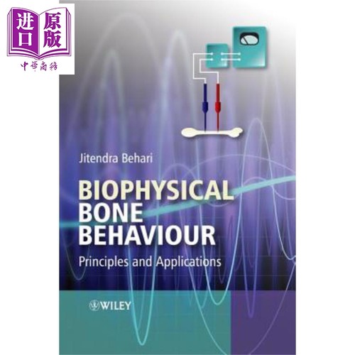 现货 骨骼生物物理特性 Biophysical Bone Behaviour JITENDRA BEHARI 英文原版 中商原版 Wiley【中商原版】