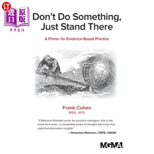 海外直订医药图书Don't Do Something, Just Stand There: A Primer for Evidence-Based Practice 不要做什么，就站在那里：