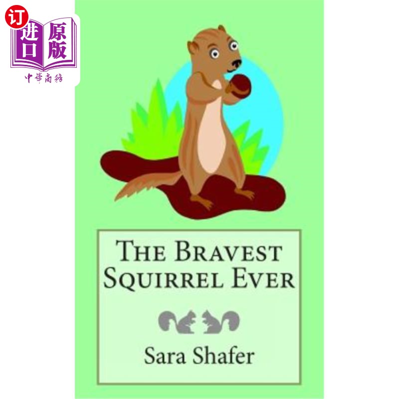 海外直订The Bravest Squirrel Ever