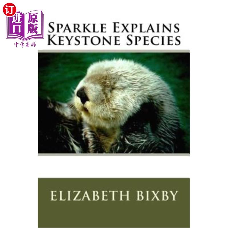 海外直订Sparkle Explains Keystone Species Sparkle解释了Keystone物种