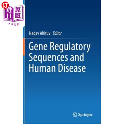 海外直订Gene Regulatory Sequences and Human Disease 基因调控序列与人类疾病