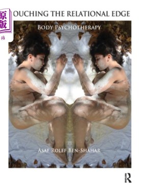 海外直订Touching the Relational Edge: Body Psychotherapy 触及关系边缘:身体心理治疗