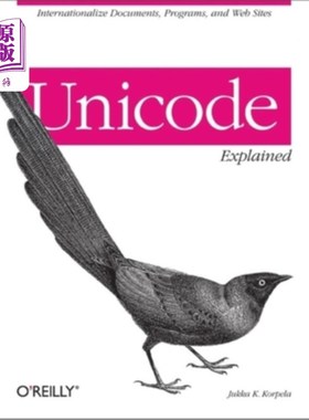 海外直订Unicode Explained: Internationalize Documents, Programs, and Web Sites Unicode解释:国际化文档、程序和网站
