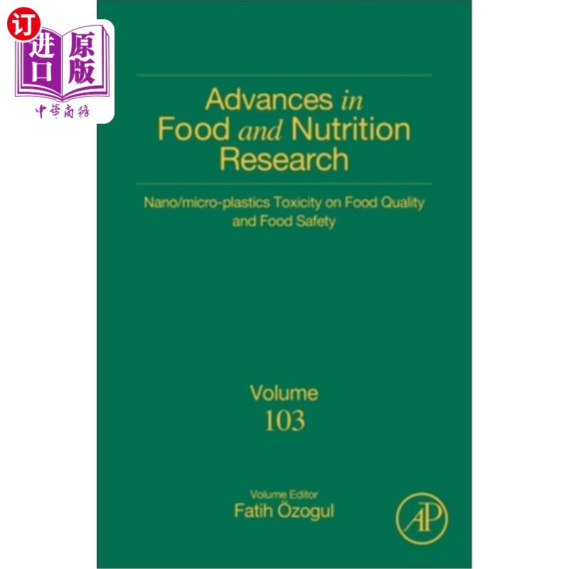 海外直订Nano/Micro-Plastics Toxicity on Food Quality and Food Safety: Volume 103 纳米/微塑料对食品质量和食品安全的