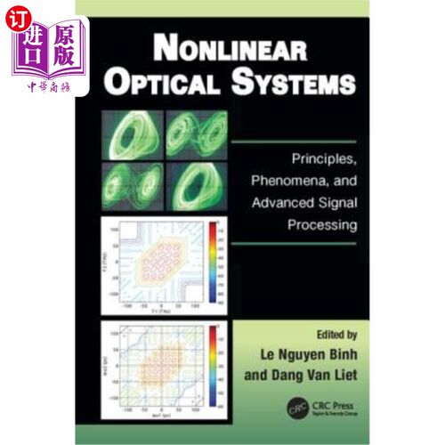 海外直订Nonlinear Optical Systems: Principles, Phenomena, and Advanced Signal Processing 非线性光学系统:原理、现象