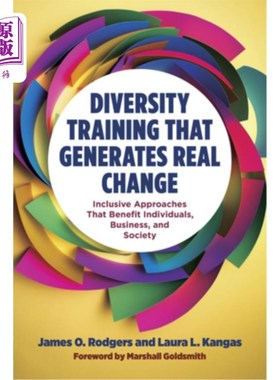 海外直订Diversity Training That Generates Real Change: Inclusive Approaches That Benefit 产生真正变化的多元化培训: