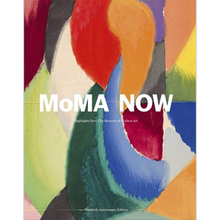 MoMA Now: Highlights from The Museum of Modern Art 进口艺术 现代艺术博物馆佳作:90周年纪念版【中商原版】