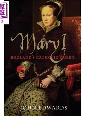 耶鲁君王系列 玛丽一世 英文原版 Mary I England s Queen John Edwards 都铎王朝国王 人物传记【中商原版】