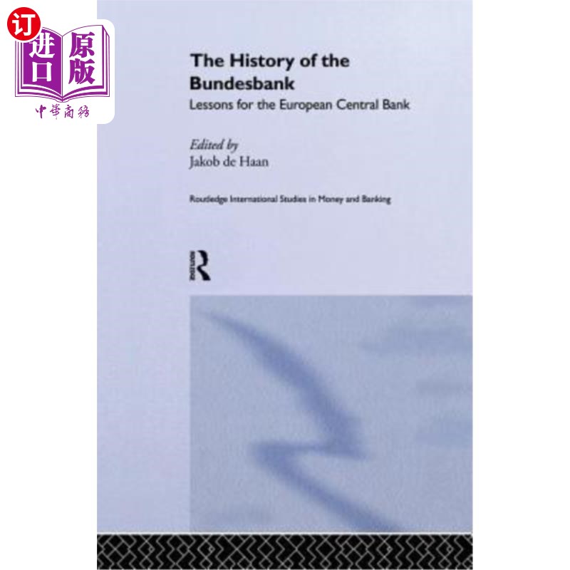海外直订The History of the Bundesbank: Lessons for the European Central Bank 德国央行的历史:给欧洲央行的教训