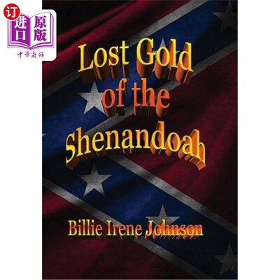 海外直订Lost Gold of the Shenandoah 谢南多厄的黄金损失