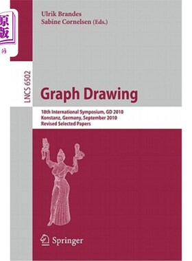 海外直订Graph Drawing: 18th International Symposium, GD 2010, Konstanz, Germany, Septemb 图表绘制：第18届国际研讨会