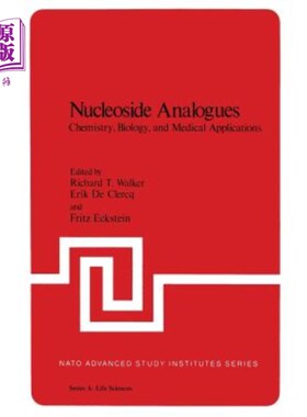海外直订Nucleoside Analogues: Chemistry, Biology, and Medical Applications 核苷类似物：化学、生物学和医学应用