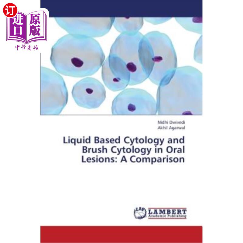 海外直订医药图书Liquid Based Cytology and Brush Cytology in Oral Lesions: A Comparison 口腔病变液基细胞学和刷状细胞