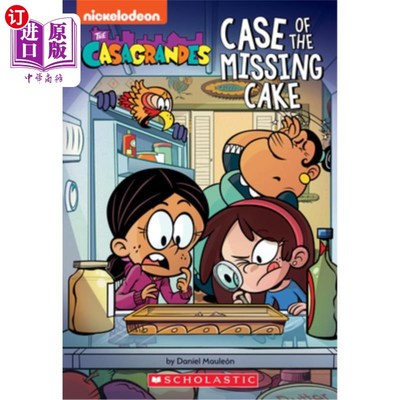海外直订Case of the Missing Cake (the Casagrandes Chapter Book #1) 蛋糕失踪案(卡萨格兰德家族第一章)