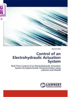 海外直订Control of an Electrohydraulic Actuation System 电液驱动系统的控制