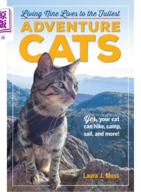 海外直订Adventure Cats: Living Nine Lives to the Fullest 《冒险猫:九命人生