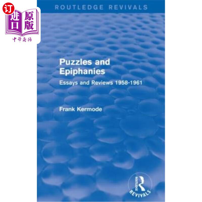 海外直订Puzzles and Epiphanies (Routledge Revivals): Essays and Reviews 1958-1961 困惑和顿悟(劳特利奇复兴):1958-196