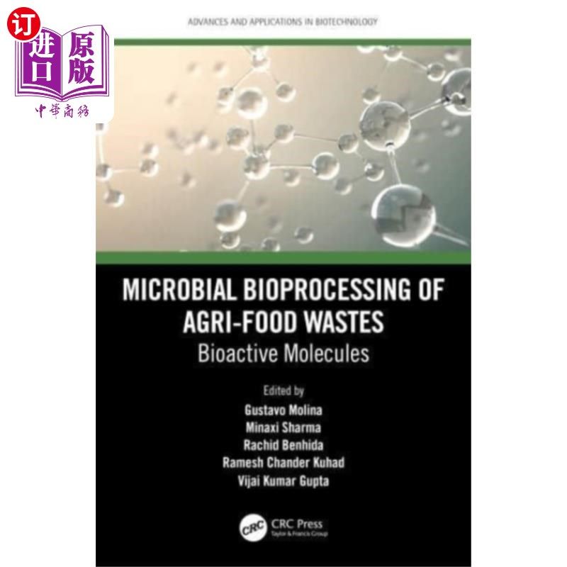 海外直订Microbial Bioprocessing of Agri-food Wastes 农业食品废弃物的微生物生物处理