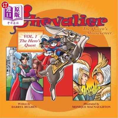 海外直订Chevalier The Queen's Mouseketeer: Volume One: The Hero's Quest (Fantasy Books f 女王的捕鼠人:第一卷:英雄的